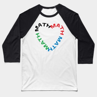 Math Text Heart Baseball T-Shirt